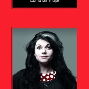 Cómo ser mujer ANAGRAMA