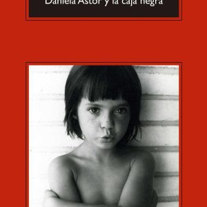 Daniela Astor y la caja negra ANAGRAMA