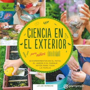 CIENCIA EN EL EXTERIOR PARA NIÑOS PARRAMON