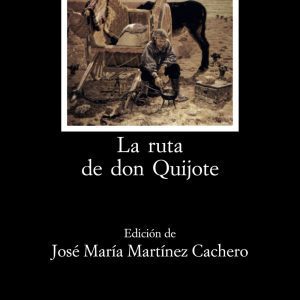 La ruta de Don Quijote CATEDRA