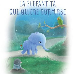 LA ELEFANTITA QUE QUIERE DORMIRSE BEASCOA