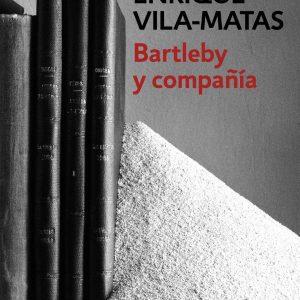 Bartleby y compañia DEBOLSILLO
