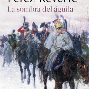 La sombra del águila DEBOLSILLO