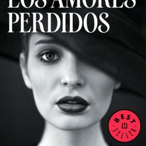 LOS AMORES PERDIDOS DEBOLSILLO