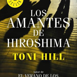 LOS AMANTES DE HIROSHIMA DEBOLSILLO