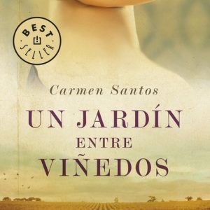 Un jardín entre viñedos DEBOLSILLO