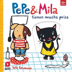 Pepe &mila tienen mucha prisa SM