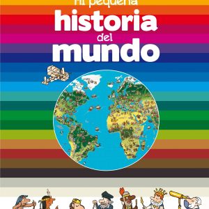 MI PEQUEÑA HISTORIA DEL MUNDO SM
