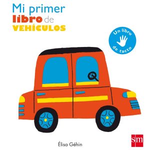 MI PRIMER LIBRO DE VEHÍCULOS SM