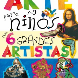 Arte para niños con 6 grandes artistas SUSAETA EDICIONES