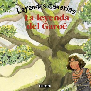 La leyenda del Garoé SUSAETA EDICIONES