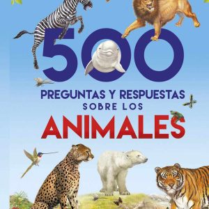 500 preguntas y respuestas sobre los animales SUSAETA EDICIONES