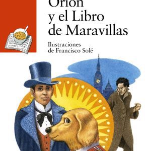 ORIóN Y EL LIBRO DE MARAVILLAS ANAYA
