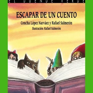 Escapar de un cuento ANAYA