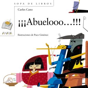 ¡¡¡Abuelooo!!! ANAYA