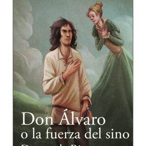 Don Álvaro o la fuerza del sino ANAYA