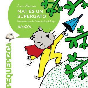 Mat es un supergato ANAYA