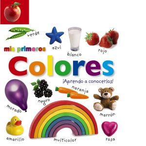 Mis primeros colores ¡Aprendo a conocerlos+ BRUÑO
