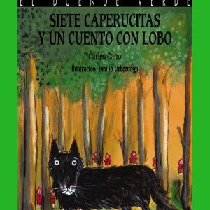 Siete caperucitas y un cuento con lobo ANAYA
