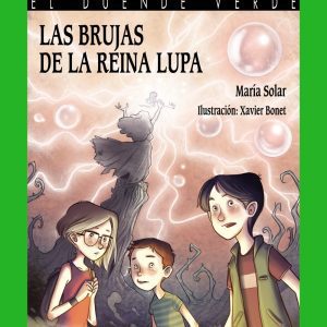 Las brujas de la reina Lupa ANAYA