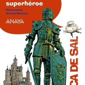 CABALLERO SUPERHéROE ANAYA