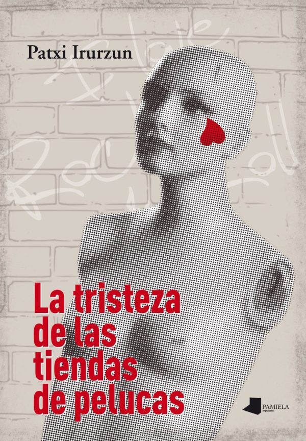 La tristeza de las tiendas de pelucas PAMIELA EDITORIAL