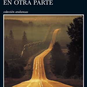 La vida está en otra parte TUSQUETS