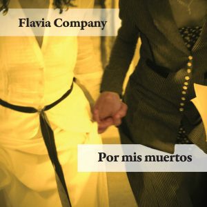 Por mis muertos PAGINAS DE ESPUMA EDITORIAL