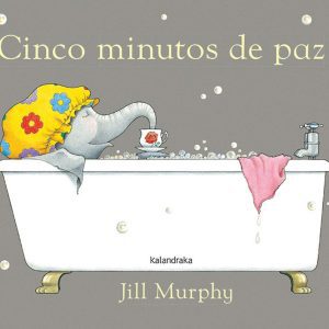 Cinco minutos de paz KALANDRAKA