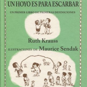 Un hoyo es para escarbariciones KALANDRAKA
