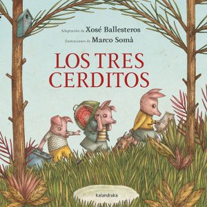 Los tres cerditos KALANDRAKA
