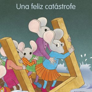 Una feliz catastrofe KALANDRAKA