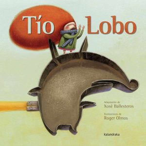 Tío lobo KALANDRAKA