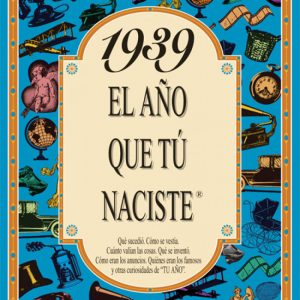 Año que tu naciste 1939 ACV EDITORIAL