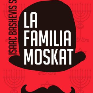 LA FAMILIA MOSKAT (3ª EDICION) RBA