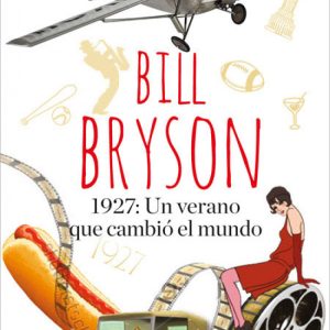 1927 un verano que cambió el mundo RBA