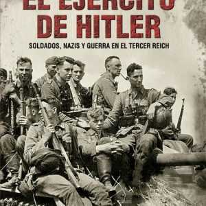 EL EJÉRCITO DE HITLER ESFERA DE LOS LIBROS