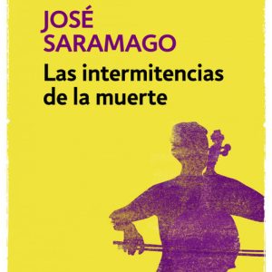 Las intermitencias de la muerte DEBOLSILLO