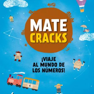 Matecracks 6 años: viaje al mundo de los números COMBEL