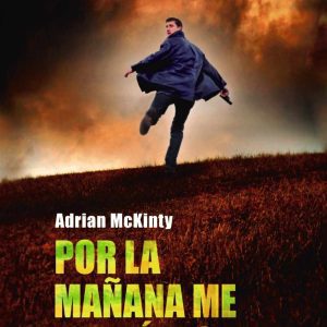 Por la mañana me habré ido ALIANZA