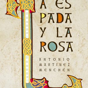 LA ESPADA Y LA ROSA LOQUELEO