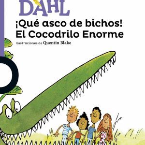 ¡Qué asco de bichos! El cocodrilo enorme LOQUELEO