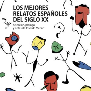 LOS MEJORES RELATOS ESPAÑOLES DEL SIGLO XX LOQUELEO