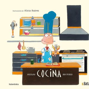 Nicolás cocina sin fuego KALANDRAKA