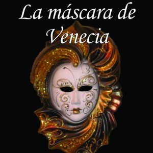 La máscara de Venecia (edición de bolsillo) JAVISA23 EDICIONES