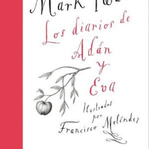 Diarios de Adan y Eva LIBROS DEL ZORRO ROJO