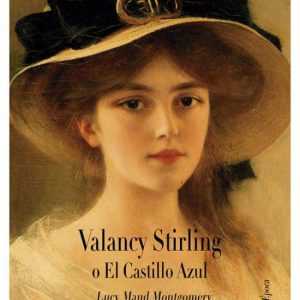 Valancy Stirling o el castillo azul D´EPOCA EDITORIAL