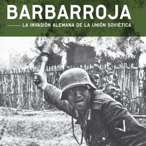 OPERACIÓN BARBARROJA PASADO &PRESENTE
