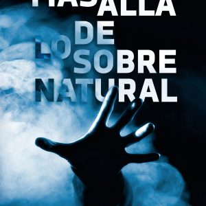 Más allá de lo sobrenatural CYDONIA EDICIONES