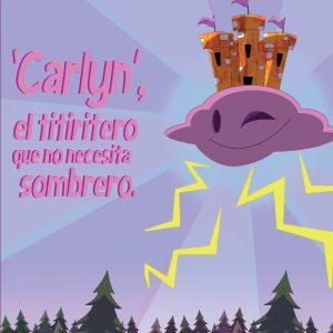 Carlyn: el titiritero que no necesita sombrero TERRA IGNOTA